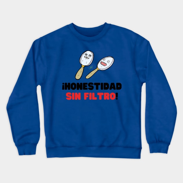 Sin Filtro Crewneck Sweatshirt by LibrosBOOKtique